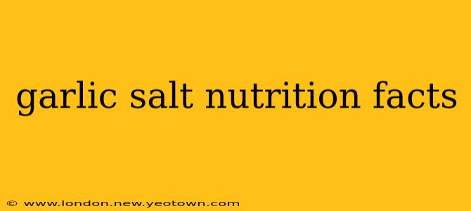 garlic salt nutrition facts