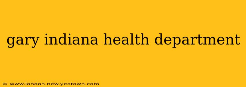 gary indiana health department