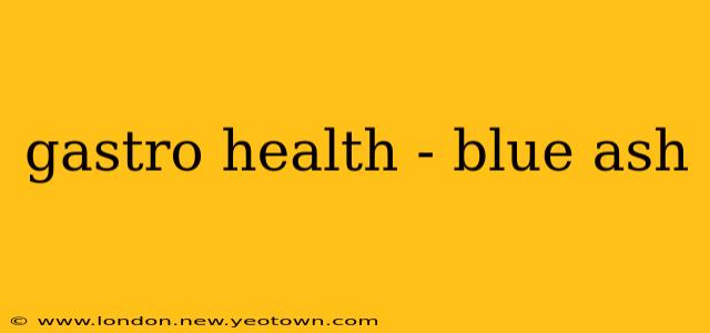 gastro health - blue ash