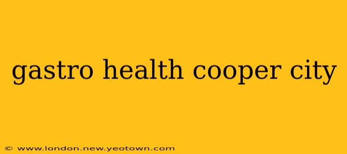 gastro health cooper city