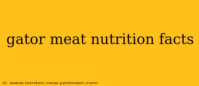 gator meat nutrition facts