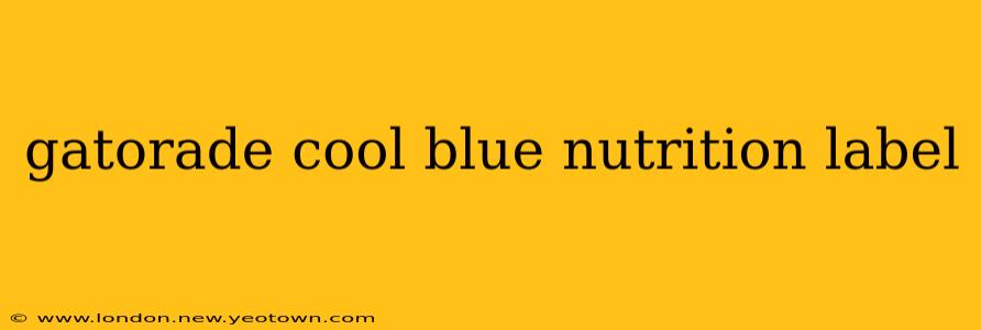 gatorade cool blue nutrition label