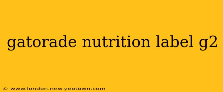 gatorade nutrition label g2