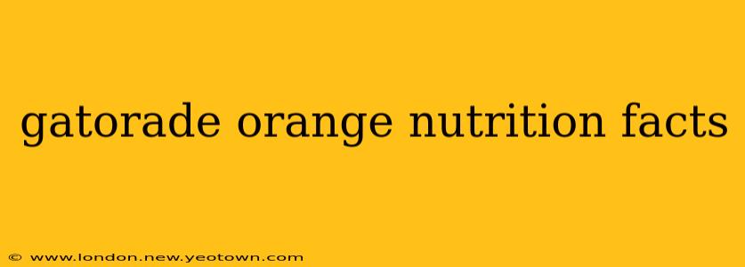 gatorade orange nutrition facts