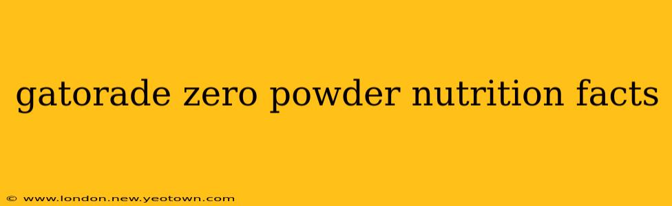 gatorade zero powder nutrition facts