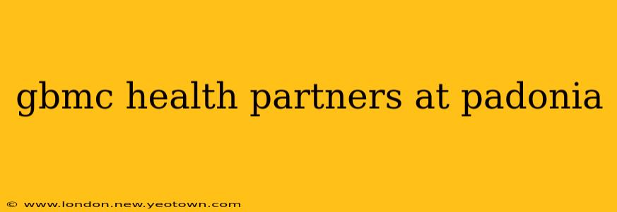 gbmc health partners at padonia