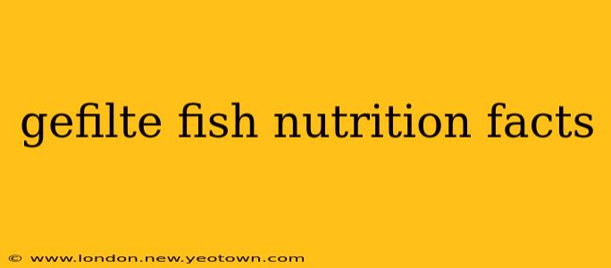 gefilte fish nutrition facts