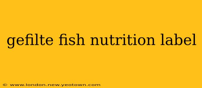 gefilte fish nutrition label