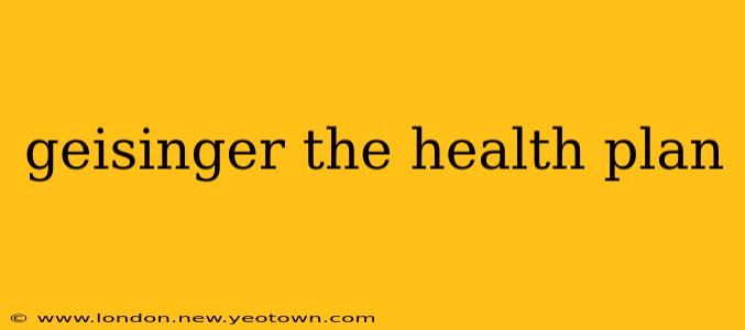 geisinger the health plan