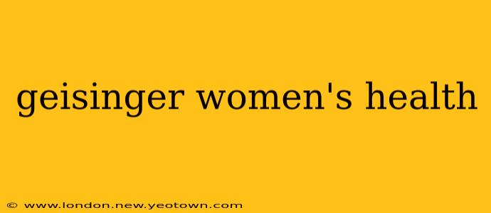 geisinger women's health
