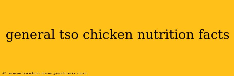 general tso chicken nutrition facts