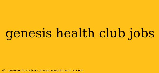 genesis health club jobs
