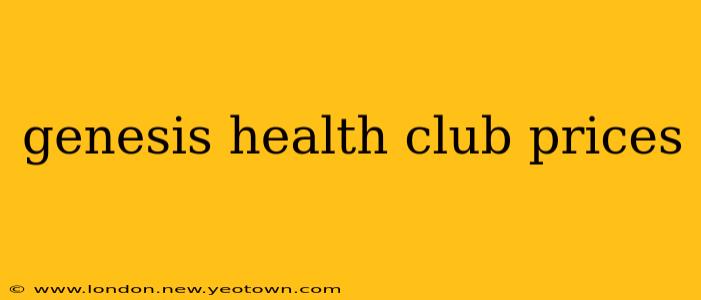 genesis health club prices