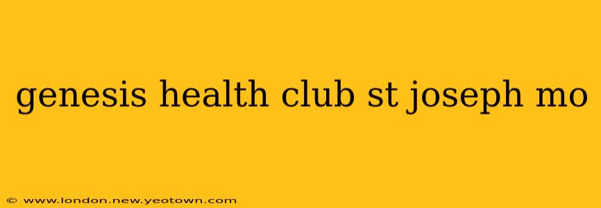 genesis health club st joseph mo