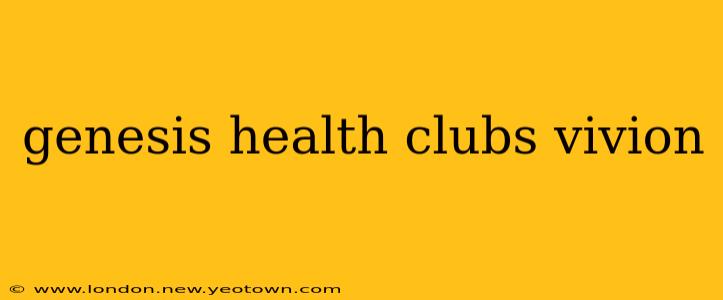 genesis health clubs vivion