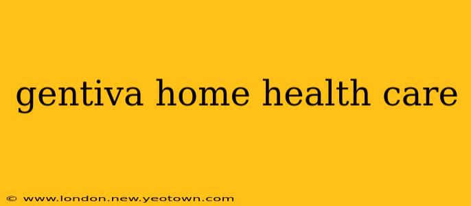 gentiva home health care
