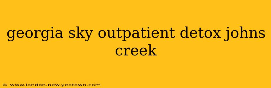 georgia sky outpatient detox johns creek