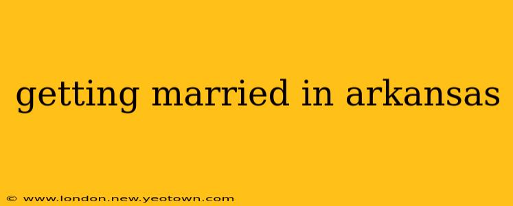 getting married in arkansas