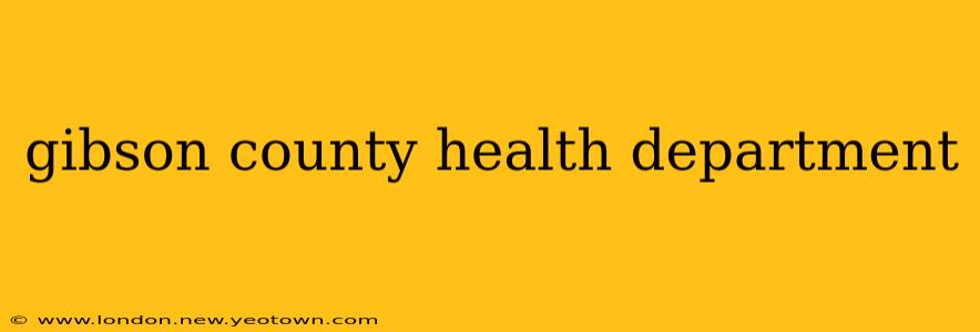 gibson county health department