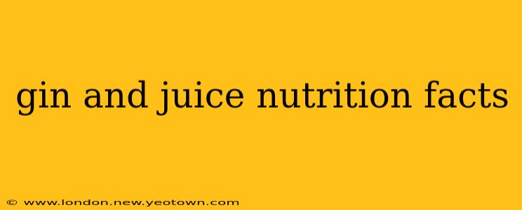 gin and juice nutrition facts