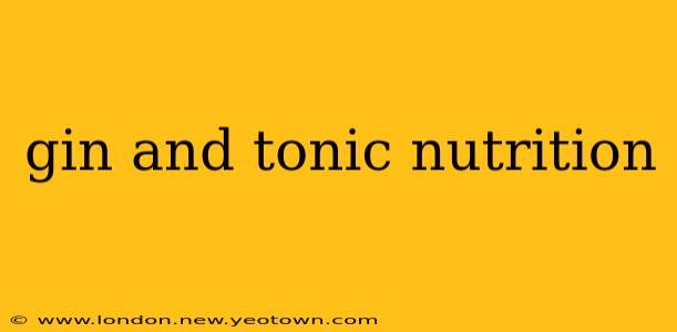 gin and tonic nutrition