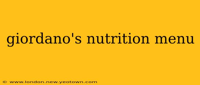 giordano's nutrition menu