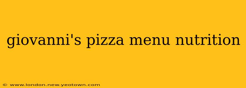 giovanni's pizza menu nutrition