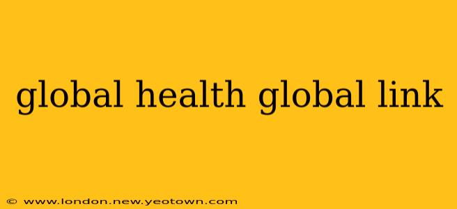 global health global link