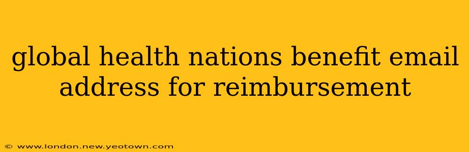global health nations benefit email address for reimbursement