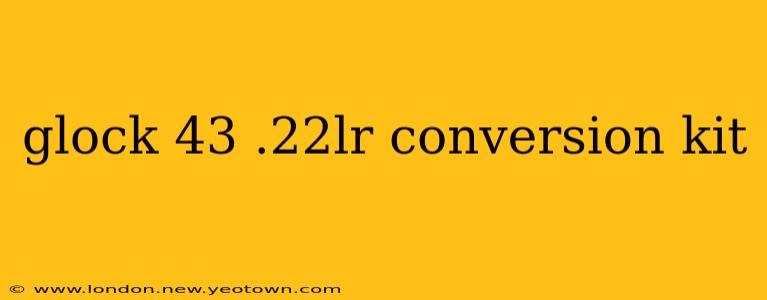 glock 43 .22lr conversion kit