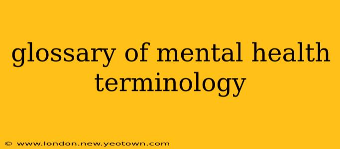 glossary of mental health terminology