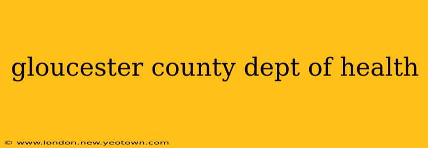 gloucester county dept of health