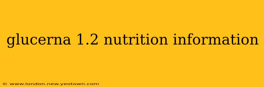 glucerna 1.2 nutrition information