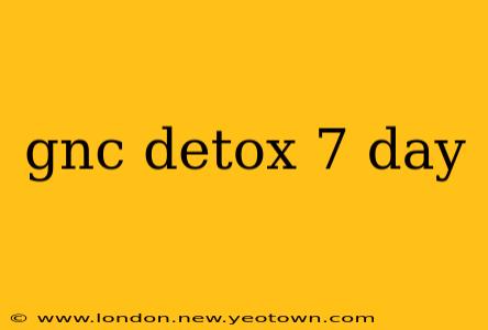 gnc detox 7 day