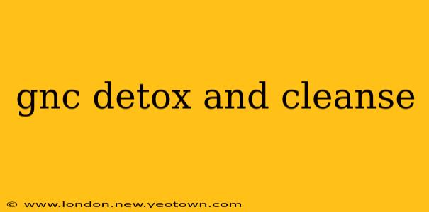 gnc detox and cleanse