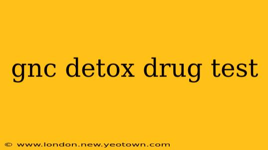 gnc detox drug test