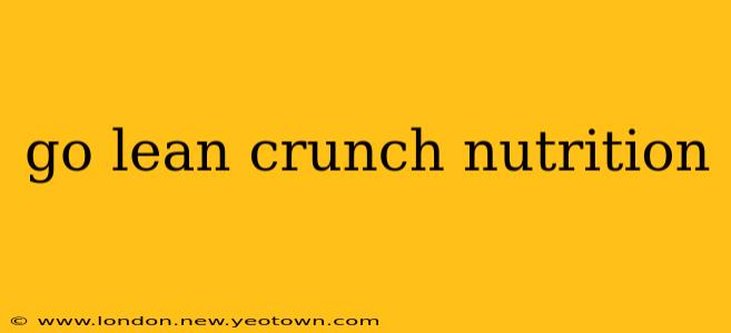 go lean crunch nutrition