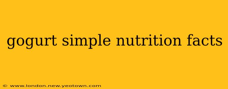 gogurt simple nutrition facts