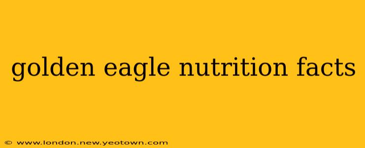 golden eagle nutrition facts