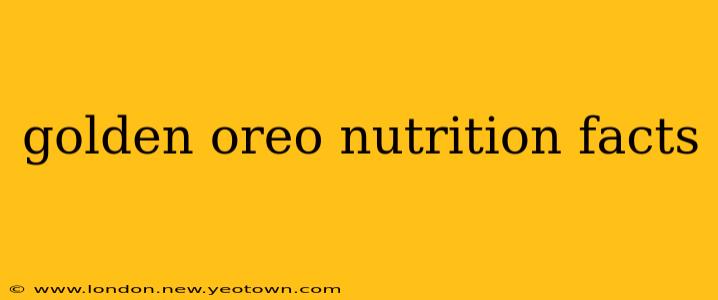 golden oreo nutrition facts