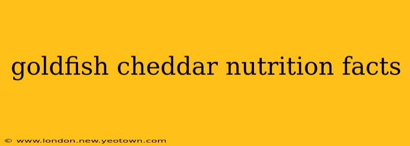 goldfish cheddar nutrition facts