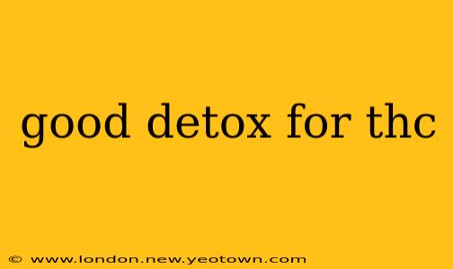 good detox for thc