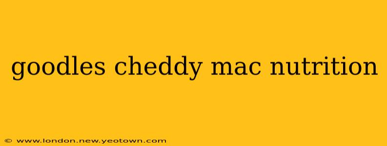 goodles cheddy mac nutrition