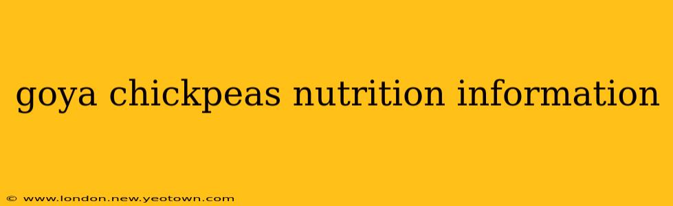 goya chickpeas nutrition information