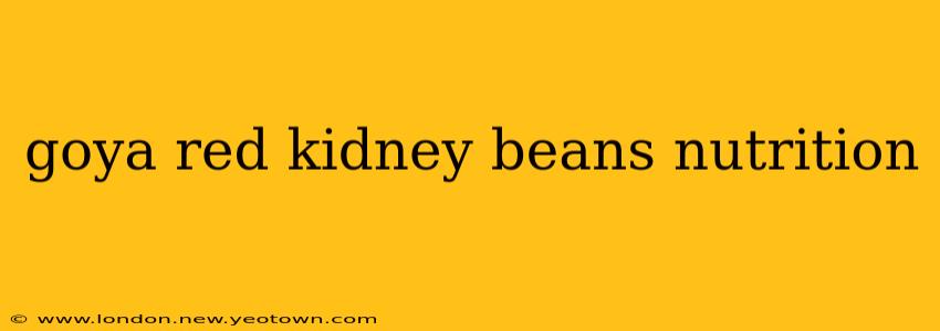 goya red kidney beans nutrition