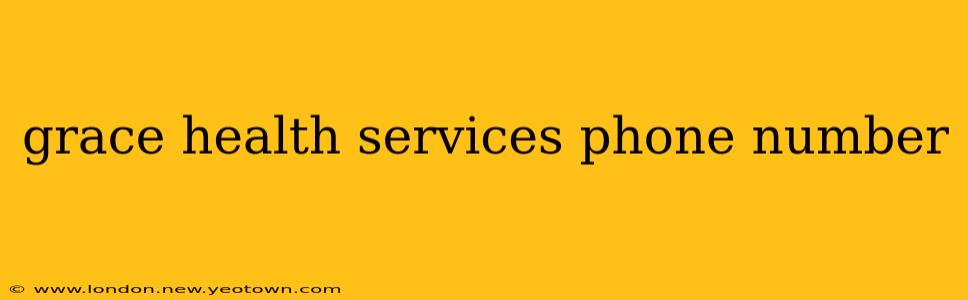 grace health services phone number