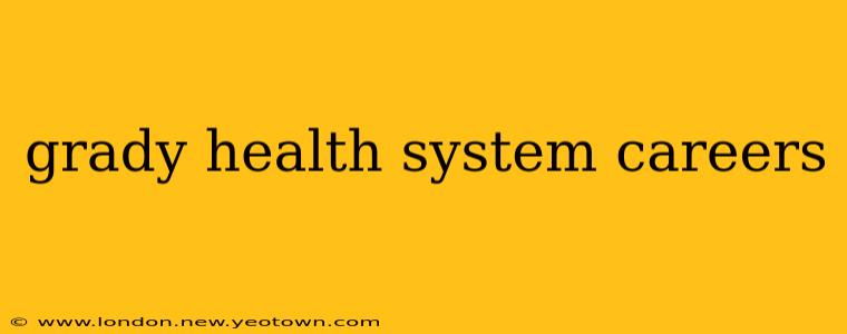 grady health system careers