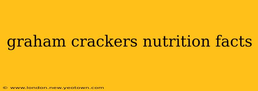 graham crackers nutrition facts