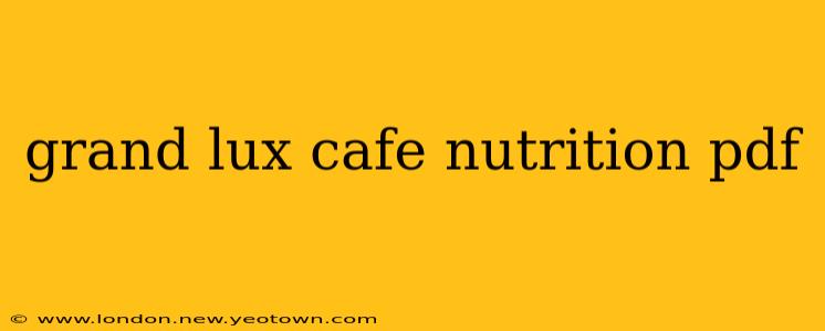 grand lux cafe nutrition pdf
