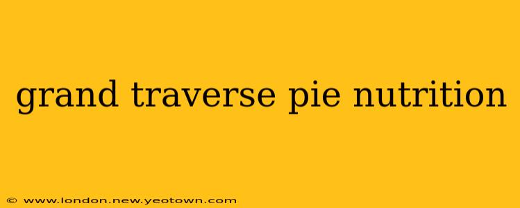 grand traverse pie nutrition